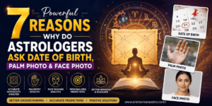 7 Powerful Reasons Why Do Astrologers Ask Date of Birth,
