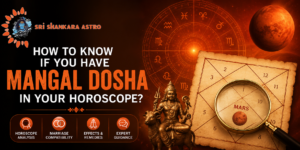 How to Know If You Have Mangal Dosha in Your Horoscope?