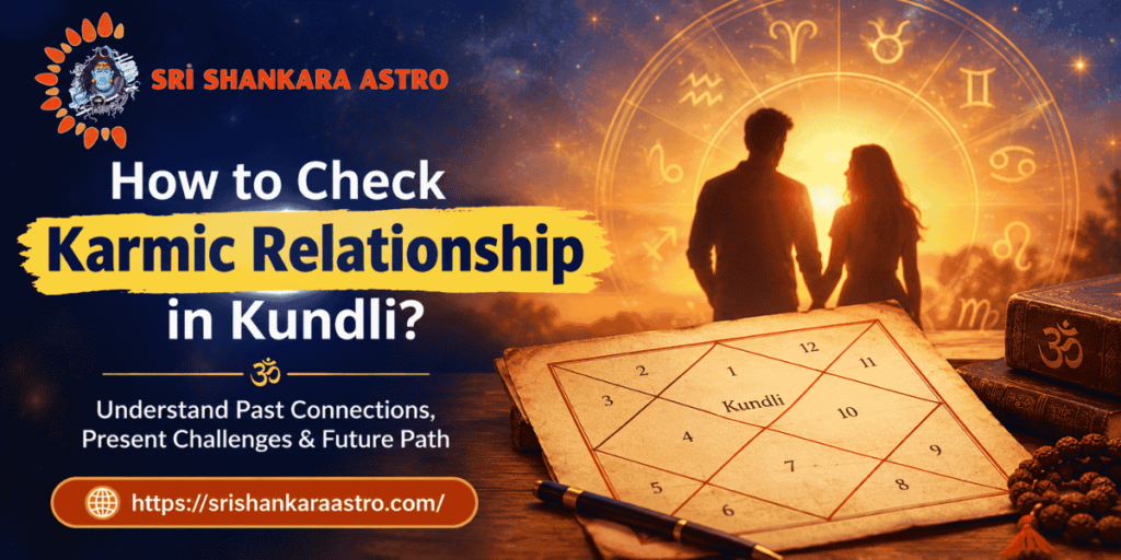 How to check karmic relationship in kundli?
